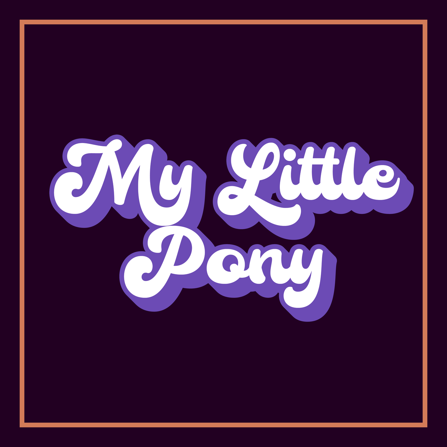My Little Pony